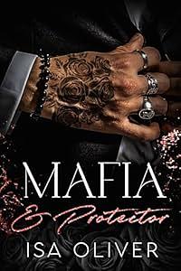 Mafia and Protector by Isa Oliver