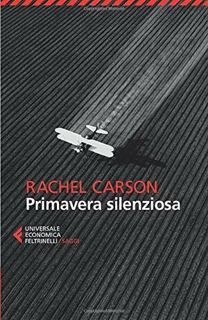 Primavera Silenziosa by Rachel Carson
