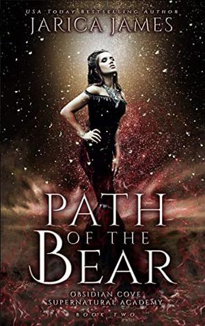 Path of the Bear by Jarica James