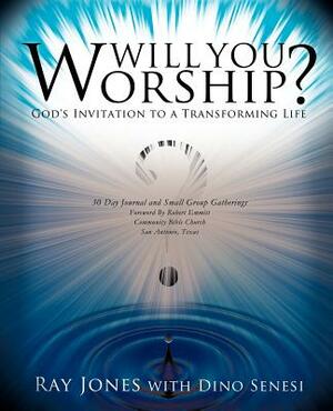 Will You Worship? by Dino Senesi, Ray Jones