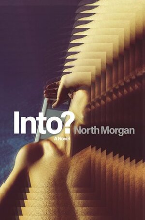 Into? by North Morgan