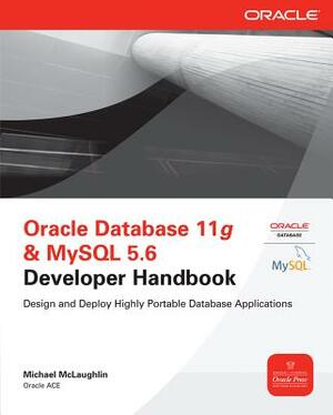 Oracle Database 11g & MySQL 5.6 Developer Handbook by Michael McLaughlin