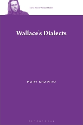 Wallace's Dialects by Mary Shapiro