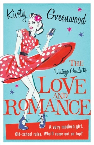 The Vintage Guide to Love and Romance by Kirsty Greenwood