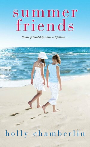 Summer Friends by Holly Chamberlin