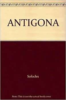 ANTIGONA by Sophocles