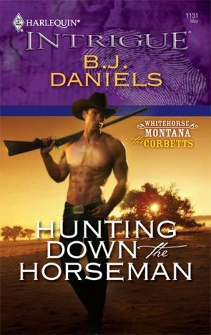 Hunting Down the Horseman by B.J. Daniels