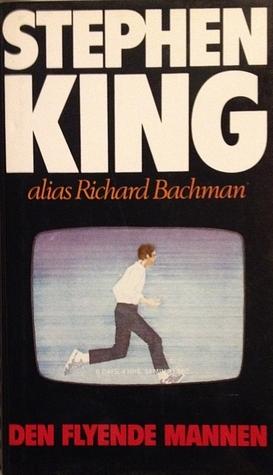 Den flyende mannen by Stephen King, Richard Bachman