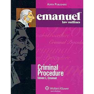 Criminal Procedure by Steven Emanuel