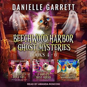 The Beechwood Harbor Ghost Mysteries Boxed Set: Books 4-6 by Danielle Garrett