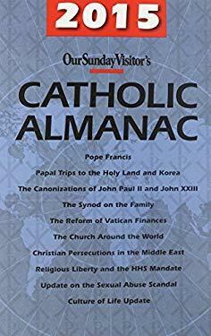 Our Sunday Visitor Catholic Almanac 2015 by Greg Erlandson, Matthew Bunson