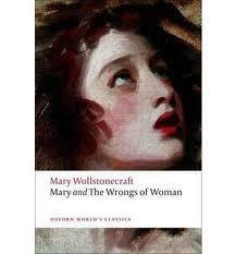 Mary / The Wrongs of Woman by Mary Wollstonecraft, Gary Kelly
