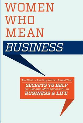 Women Who Mean Business by Kimberly Martinez, World's Leading Women, Lee Milteer