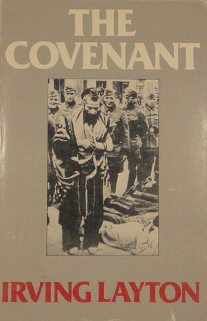 The Covenant by Irving Layton