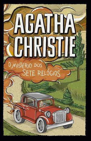 O Mistério Dos Sete Relógios by Agatha Christie