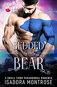 Bedded by the Bear by Isadora Montrose