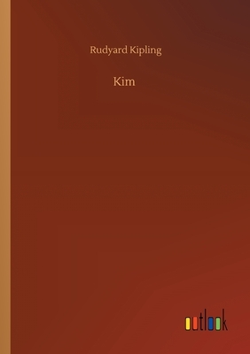 Kim by Rudyard Kipling