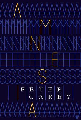Amnesia by Peter Carey