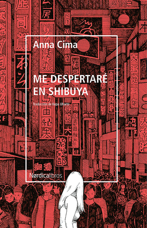 Me despertaré en Shibuya by Anna Cima