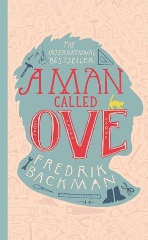 A Man Called Ove: Now a major film starring Tom Hanks by Fredrik Backman, Henning Koch