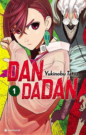 Dandadan T01 by Yukinobu Tatsu, Yukinobu Tatsu