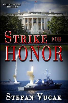 Strike for Honor by Stefan Vucak