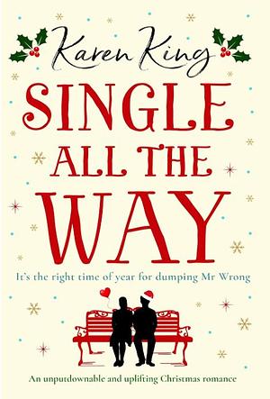 Single All The Way by Karen King