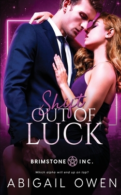 Shift Out of Luck by Abigail Owen