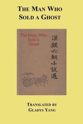 The Man Who Sold a Ghost by Various, Gladys Yang