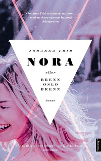 Nora, eller Brenn Oslo brenn by Johanna Frid