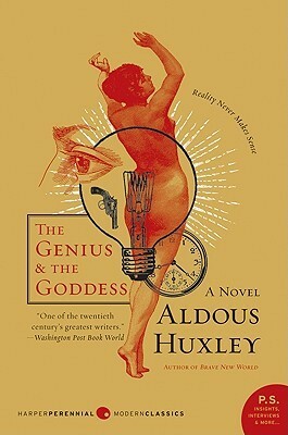 The Genius and the Goddess: A Novel by Aldous Huxley