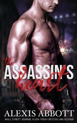 The Assassin's Heart by Alexis Abbott