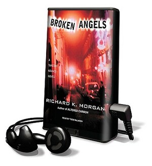 Broken Angels by Richard K. Morgan