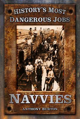 Navvies by Anthony Burton