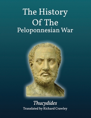 The History of The Peloponnesian War (Annotated) by Thucydides