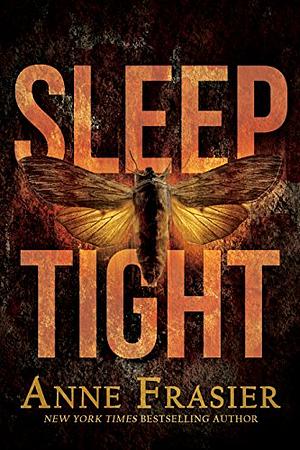 Sleep Tight by Anne Frasier