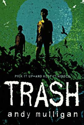 Trash by Andy Mulligan