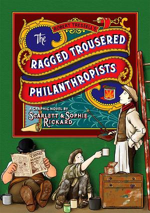 The Ragged Trousered Philanthropists by Robert Tressell