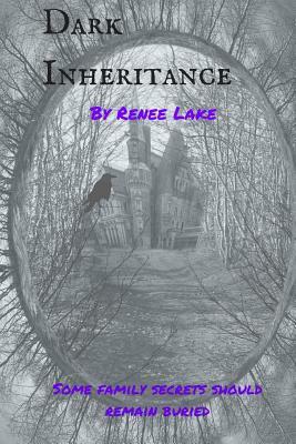 Dark Inheritance by Renee Lake