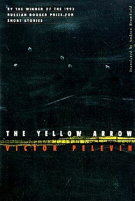 The Yellow Arrow by Victor Pelevin