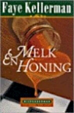 Melk en honing by Faye Kellerman