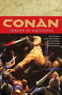 Conan, Vol. 12: Throne of Aquilonia by Dave Marshall, Roy Thomas, Mike Hawthorne, Dan Panosian