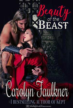 Beauty of the Beast by Carolyn Faulkner