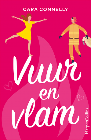 Vuur en vlam by Cara Connelly