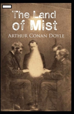 The Land of Mist annotated by Arthur Conan Doyle