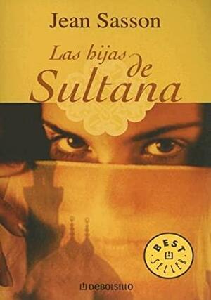 Las Hijas de Sultana by Jean Sasson