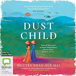 Dust Child by Nguyễn Phan Quế Mai