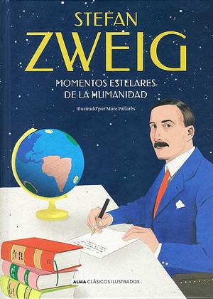 Momentos estelares de la humanidad  by Stefan Zweig
