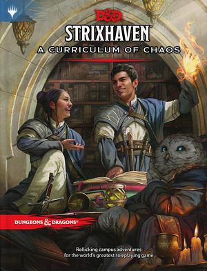 Strixhaven: A Curriculum of Chaos by Wizards RPG Team