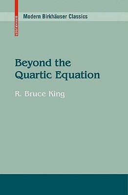 Beyond the Quartic Equation by R. Bruce King